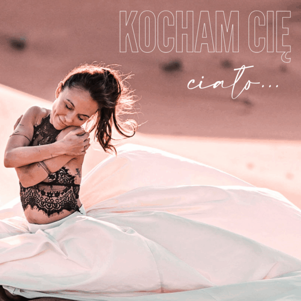 kcc Kocham Cię, ciało...